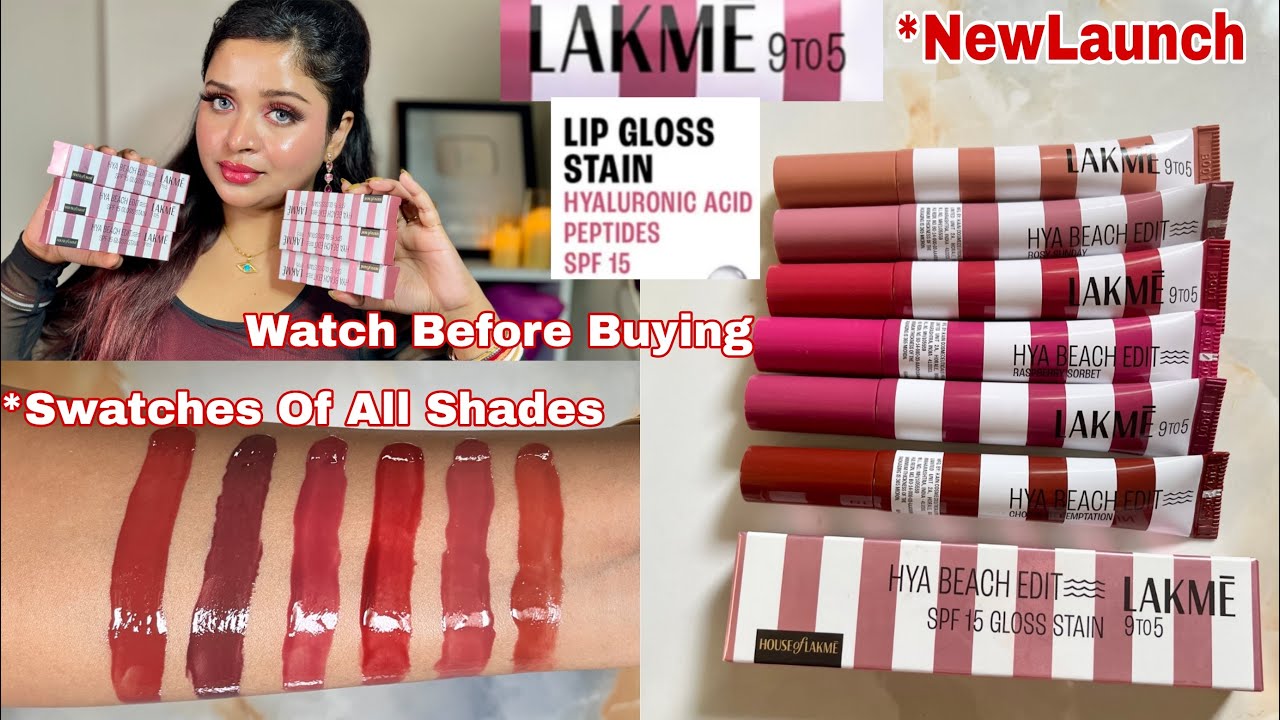Lakme 9to5 Hya Beach Edit Lip Gloss Stain All Shades Swatches & Honest Review || Wear Test Done 