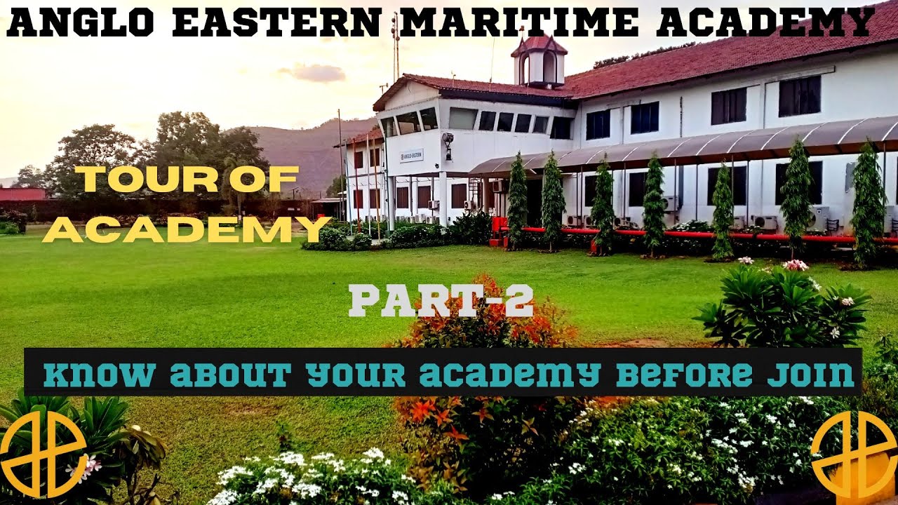 Anglo Eastern Maritime Academy| AEMA Campus Tour | Merchant Navy Academy|Part-2(Vlog)