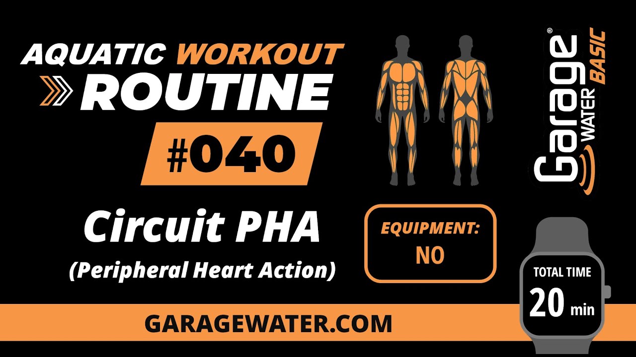 AQUATIC WORKOUT ROUTINE #040 | Circuit PHA (Peripheral Heart Action)  | Garage Water® BASIC