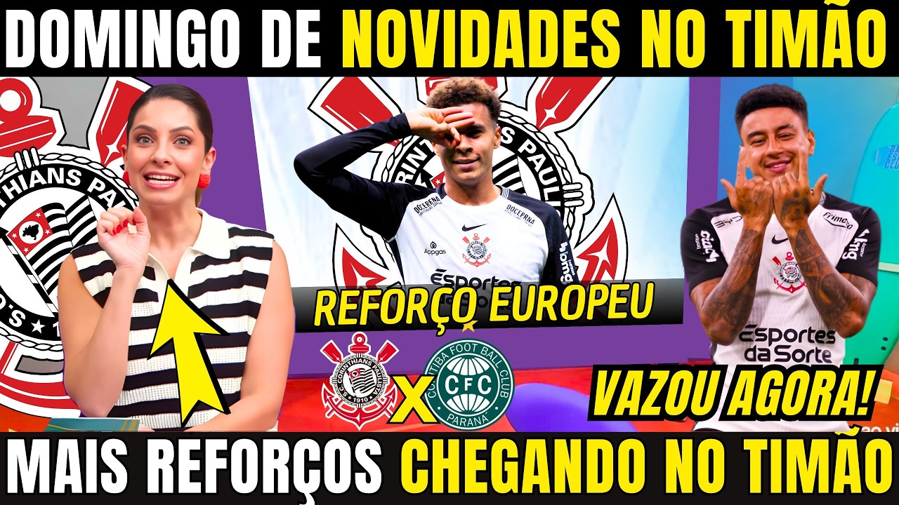 CORINTHIANS COM ÓTIMAS NOVIDADES NESSE DOMINGO! MAIS UM REFORÇO EUROPEU NO TIMÃO DELE ALLI CHEGANDO?
