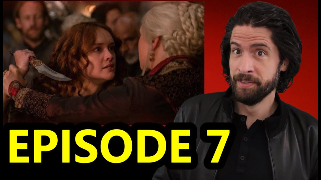 House of the Dragon: Episode 7 - Review