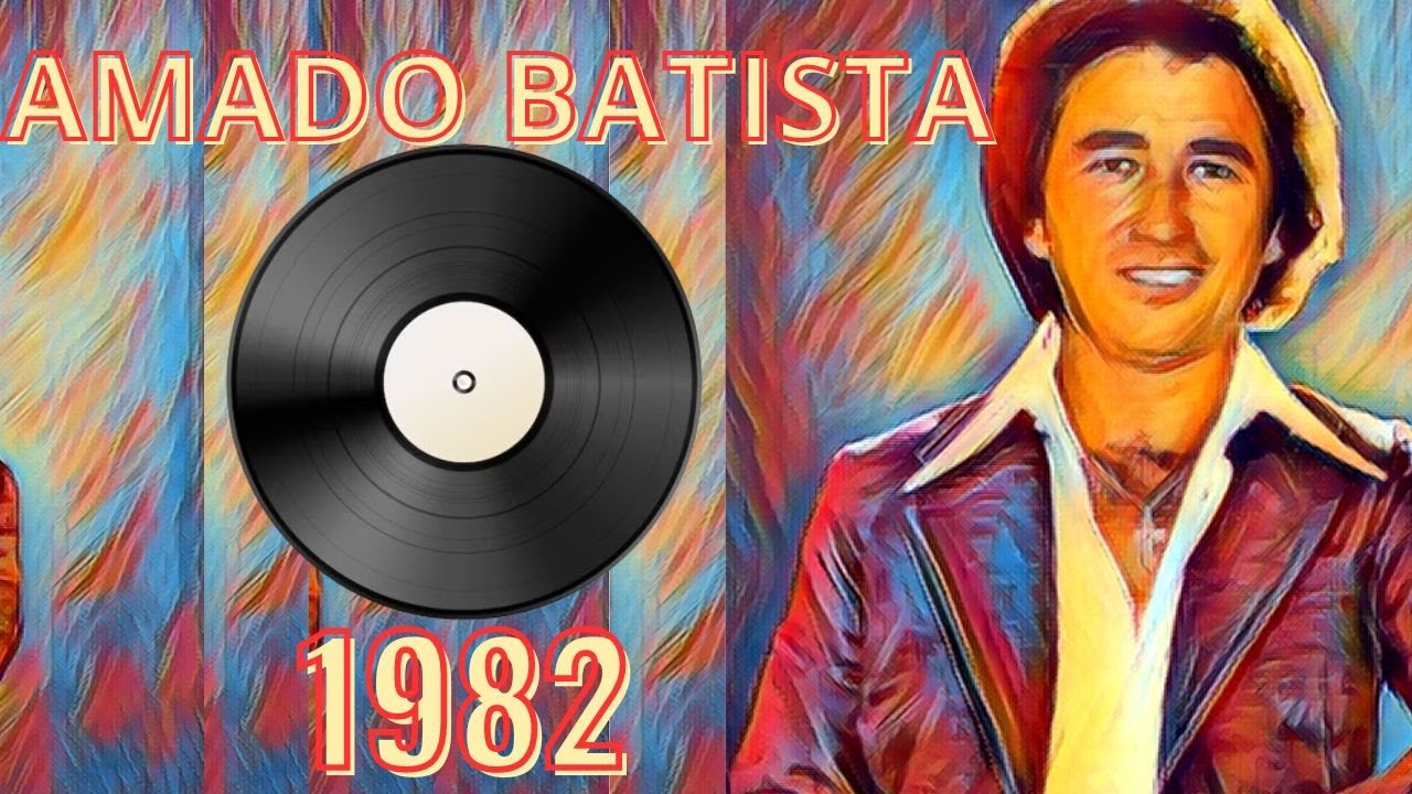 Amado Batista Relíquia de 1982  | As Antigas de Amado Batista
