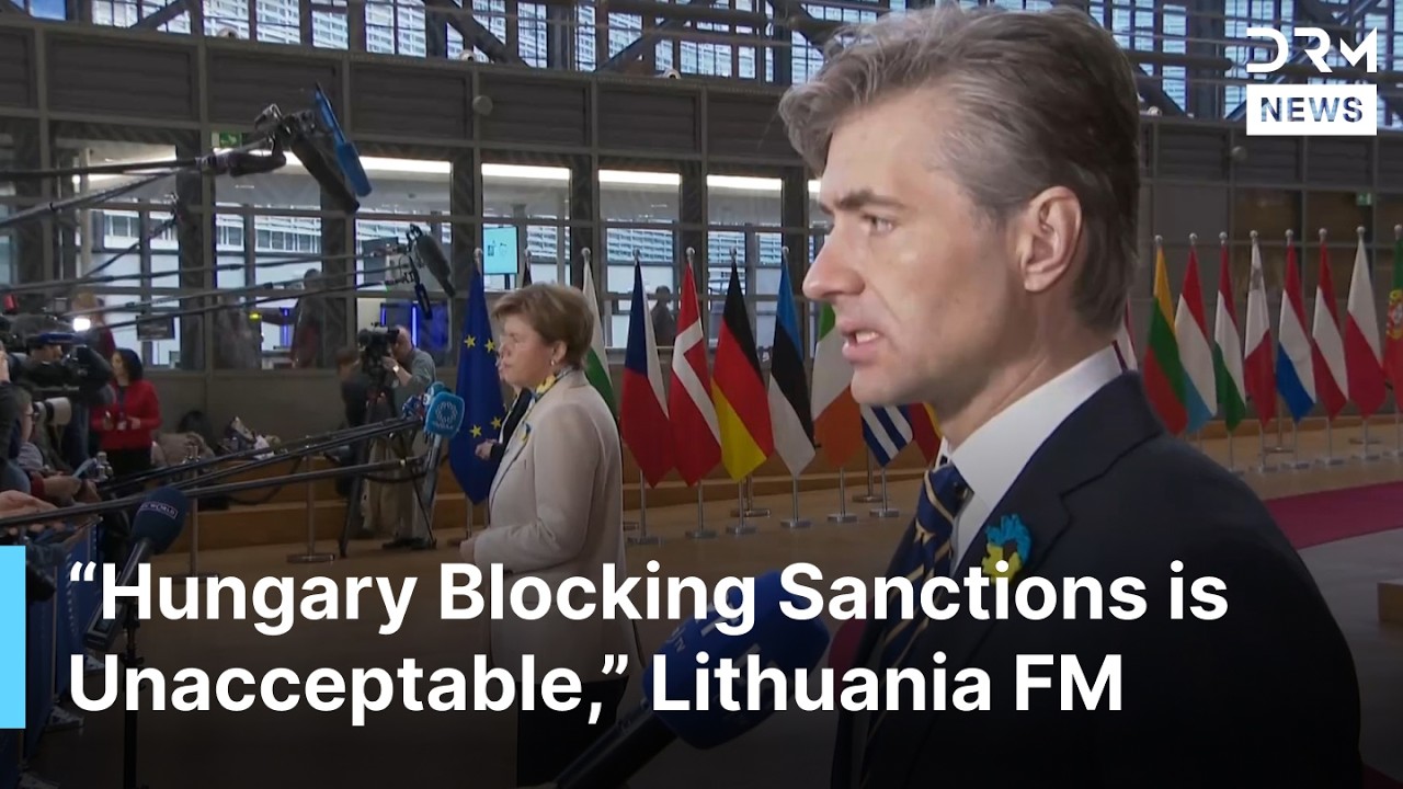 FULL: Lithuania FM, “Hungary Blocking Sanctions is Absolutely Unacceptable” Ahead of EU Vote | AC1B