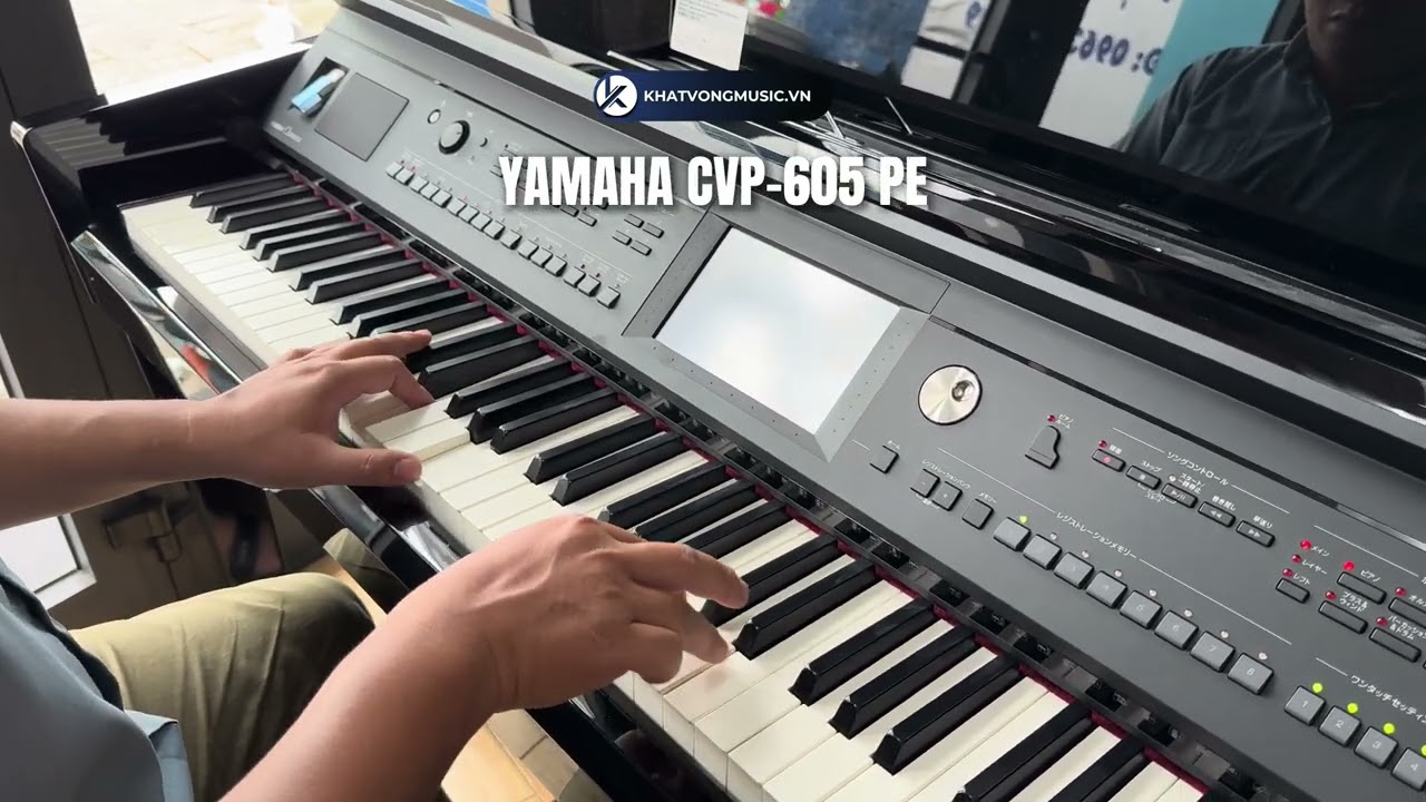 Review Piano Yamaha CVP-605 | Piano điện đa năng có chức năng đệm hát và sáng tác