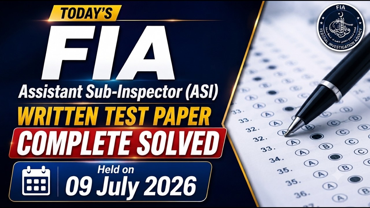 Today FIA Assistant Sub-Inspector Complete Paper Solved held on 09 July 2026 | Today FIA ASI Paper