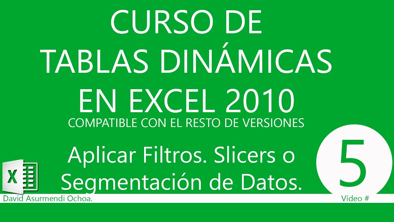 Tablas Dinámicas en Excel 2010: Filtrar Datos. Segmentación de Datos o Slicers.