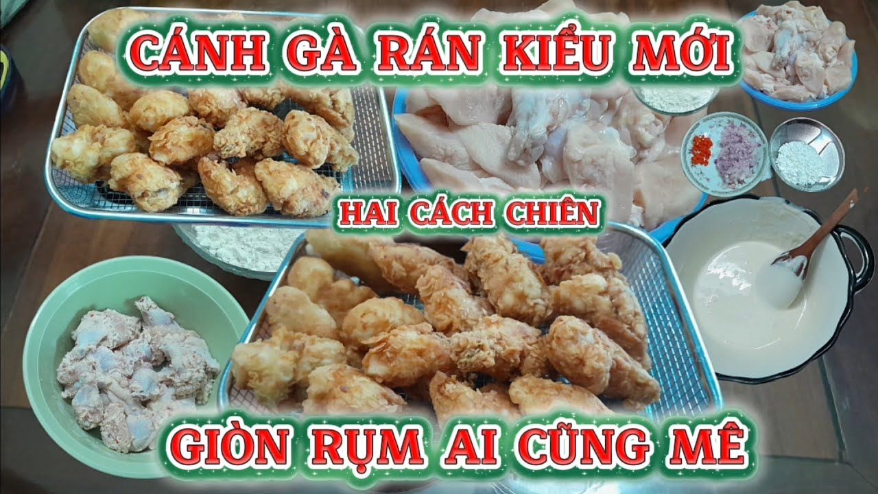 Cách Mới Cách Gà Chiên Giòn Xốp Như KFC Đơn Giản Không Cần Nhiều Loại Bột