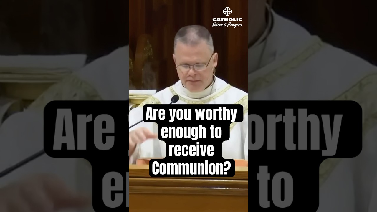 🕊️ Are You Worthy to Receive Holy Communion?