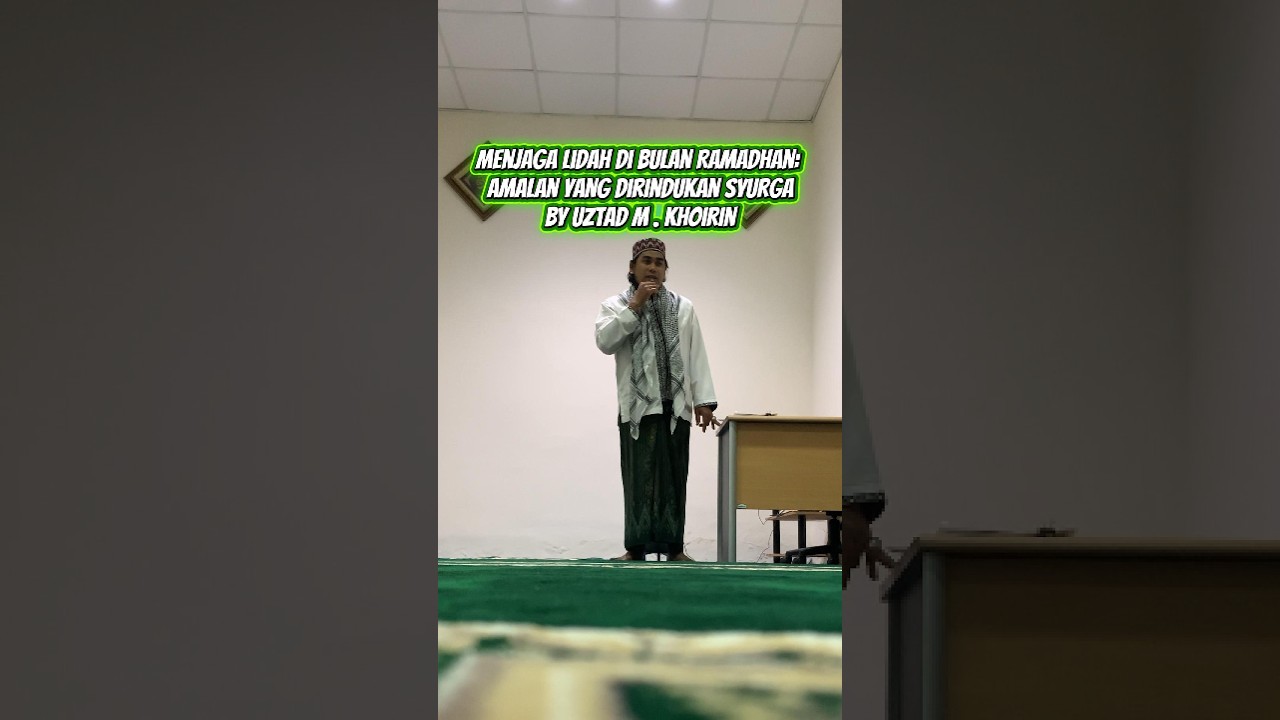 Menjaga Lidah di Bulan Ramadhan: Amalan yang Dirindukan Syurga #ceramahagama  #ceramahsingkat 