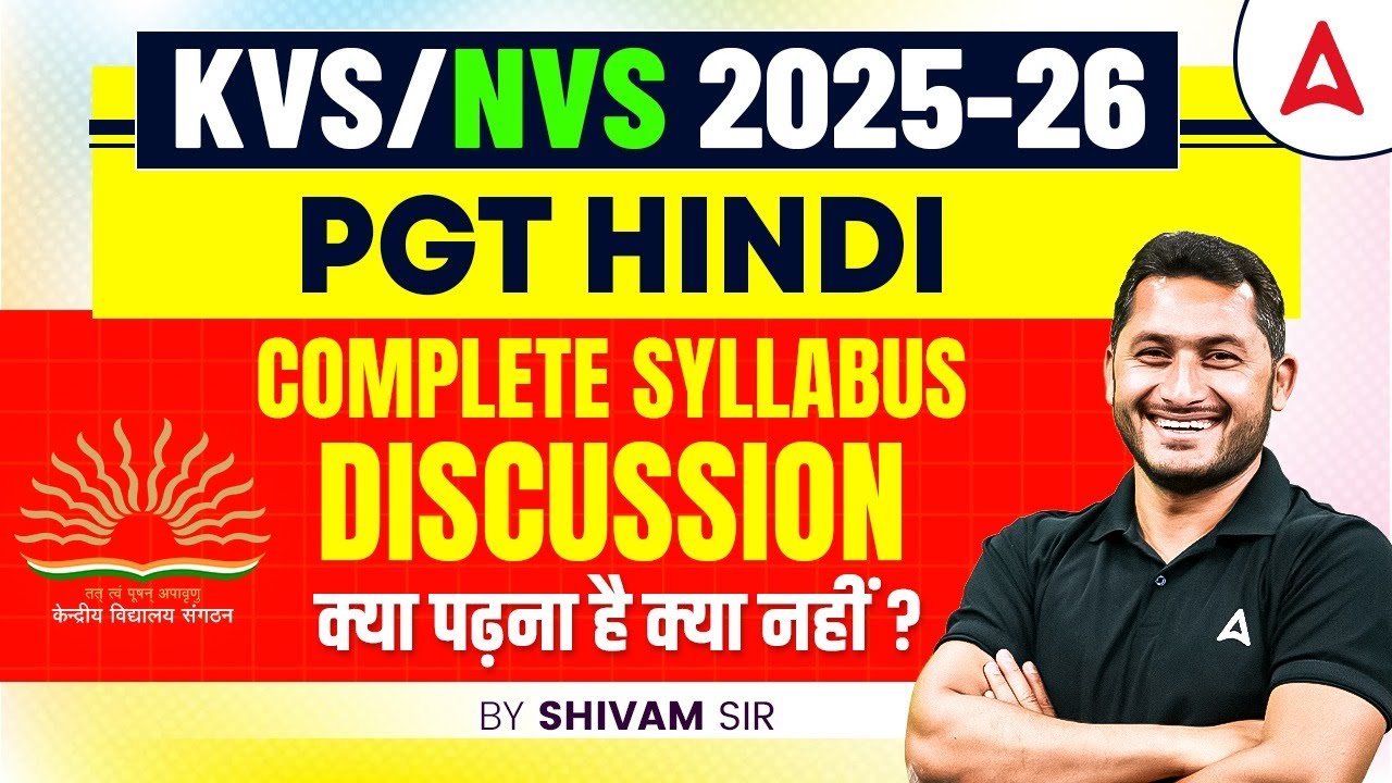 KVS NVS PGT Hindi Vacancy 2025 | KVS NVS PGT Hindi Syllabus Discussion By Shiavam Sir