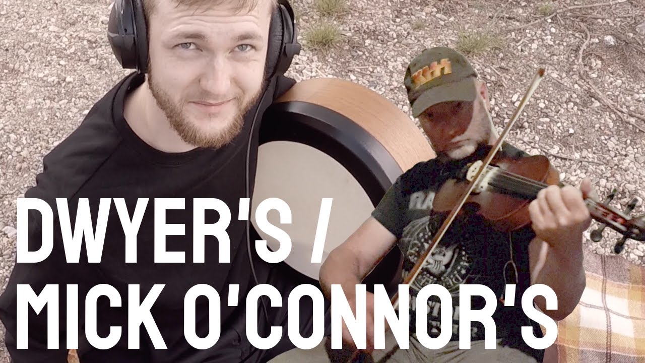 Dwyer's / Mick O'Connor's | ft. MacDara Ó Raghallaigh