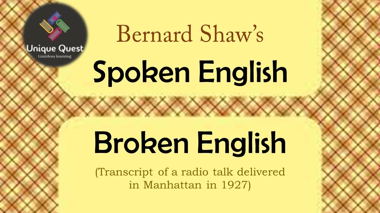 UQ! Spoken English Broken English by George Bernard Shaw| Explained in Tamil|