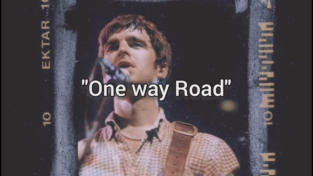 Oasis - One way Road (traducida al español.)