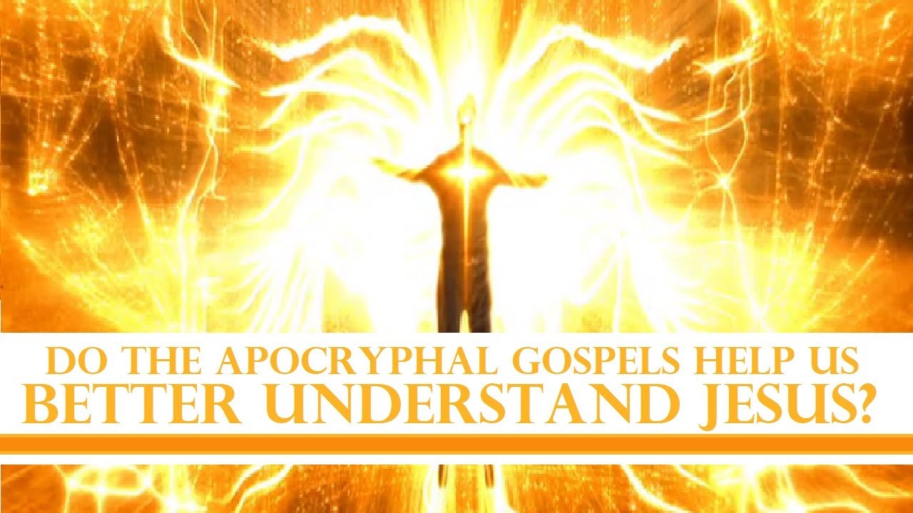 Do The Apocryphal Gospels Help Us Better Understand The Historical Jesus?
