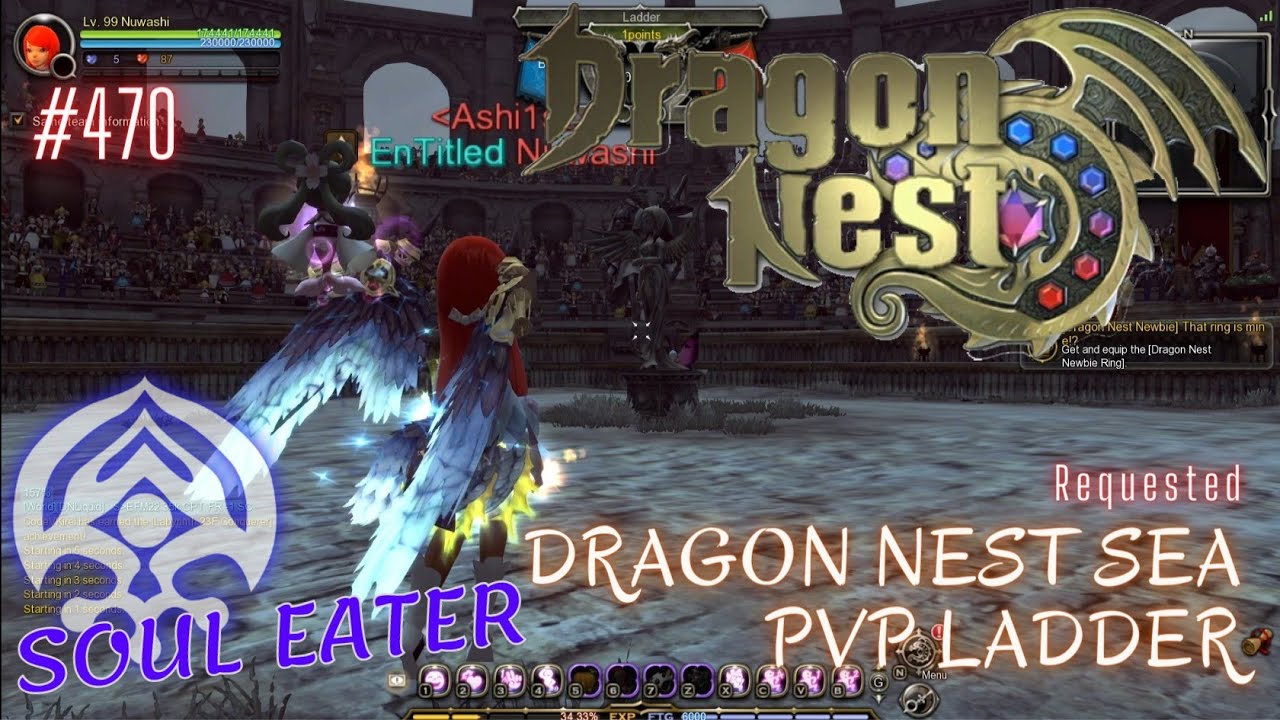 #470 Soul Eater ~ Dragon Nest SEA PVP Ladder -Requested-
