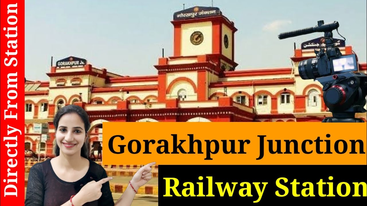 GKP/Gorakhpur Junction Railway Station Tour 2020 : Facilities, Trains Passing Through, Nearby Hotels