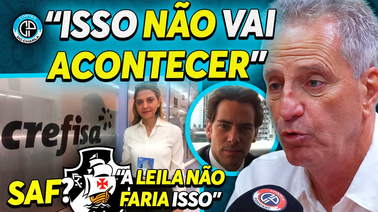 EX-PRESIDENTE DO FLAMENGO COMENTA POSS&Iacute;VEL NOVA SAF DO VASCO