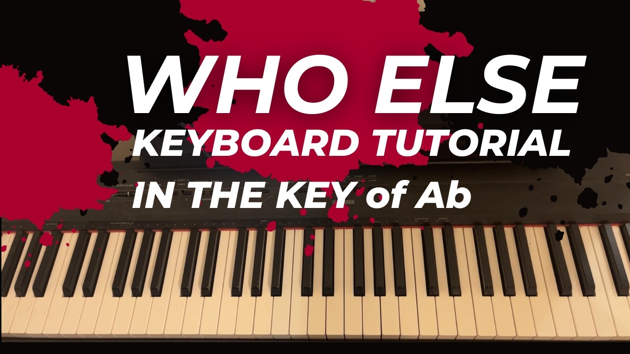 Who Else Keyboard Tutorial (Key of Ab) - Gateway Worship