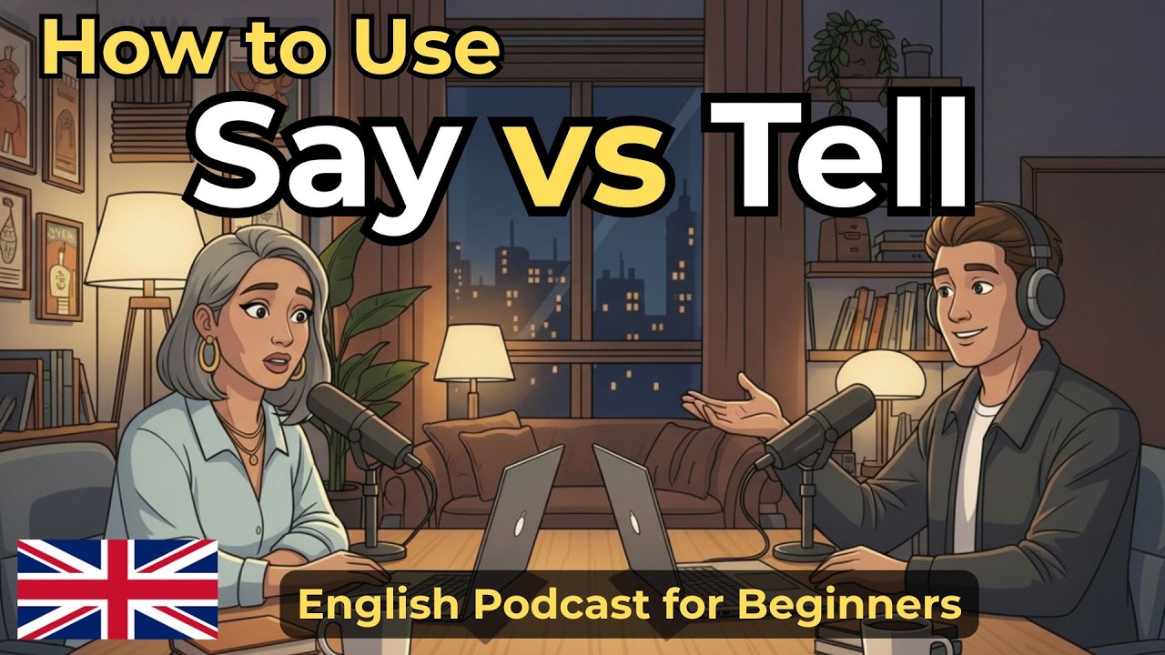 SAY vs TELL in English | Common English Mistakes | English Podcast