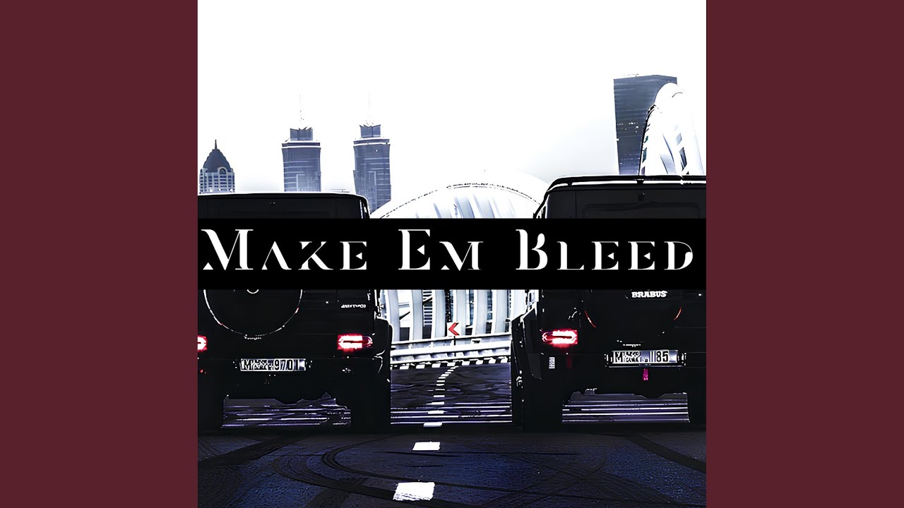 Make Em Bleed