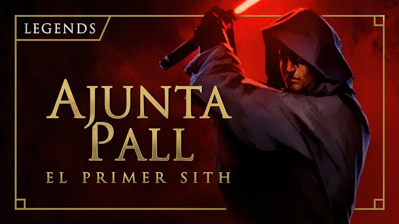 La historia de Ajunta Pall, el Primer Sith de Star Wars - Legends