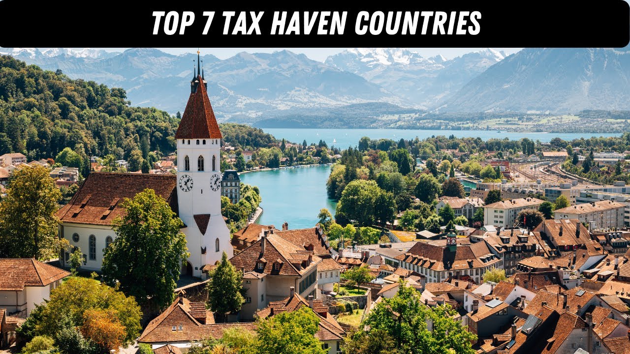Top Tax Haven Countries (The 7 Most Lucrative Tax Havens)