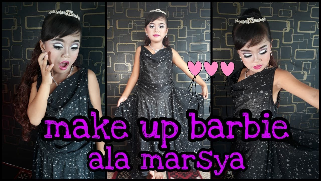 makeup barbie ala mama marsya