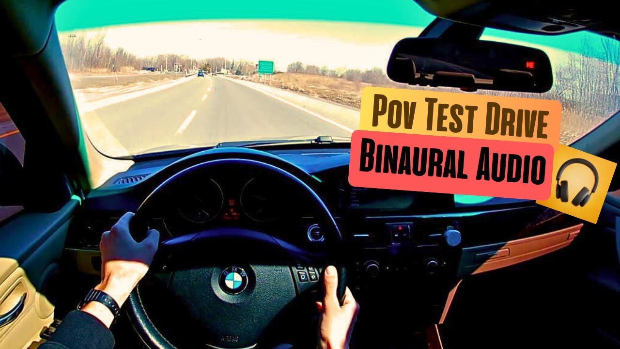2009 BMW E90 328i POV Drive (Binaural 3D Audio) ASMR