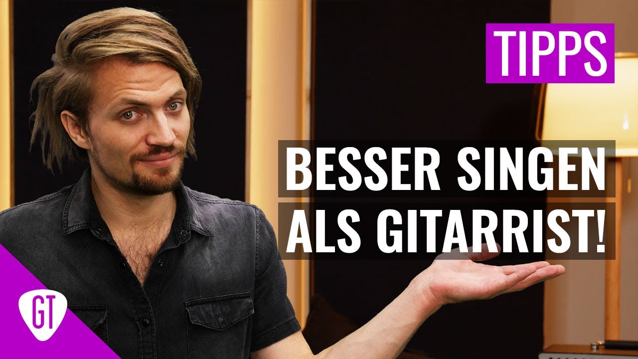Besser singen lernen als Gitarrist | Tipps & Tricks