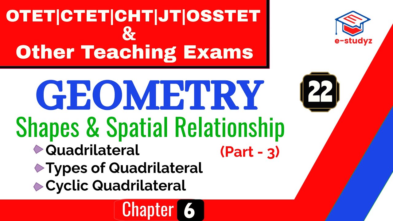 Quadrilateral, Cyclic Quadrilateral | Geometry Class For OTET,CTET,JT,CHT and other teaching exams