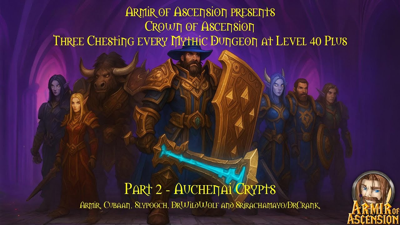 Ascension Three Chesting Mythic Dungeons 2/14 - Auchenai Crypts