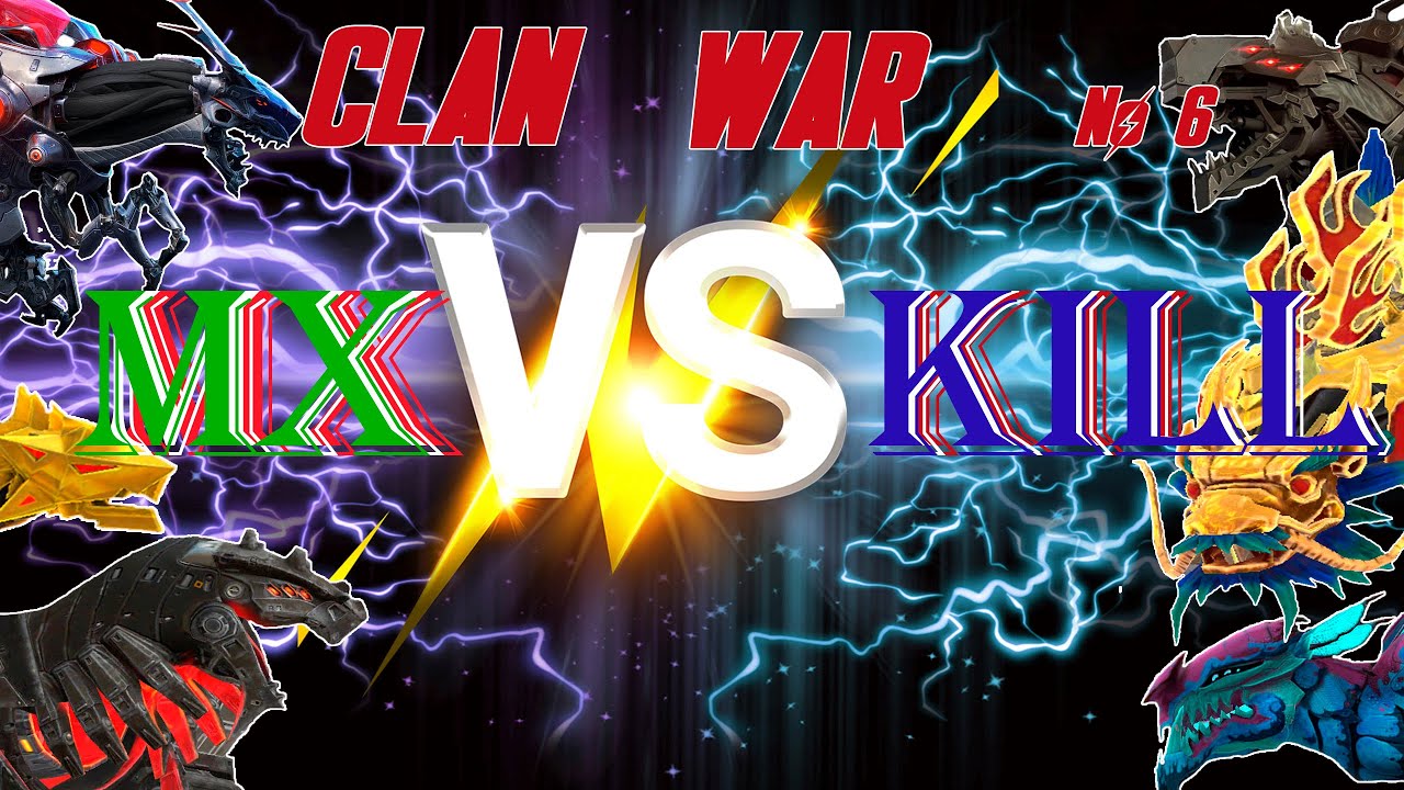 JMW. Dino War - Clan wars. MX vs KILL War No 6