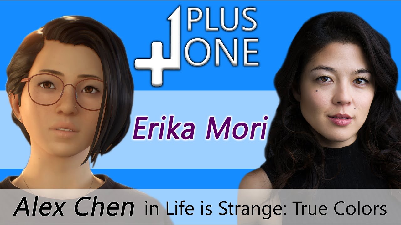 Plus One: w/ Erika Mori - Alex Chen in Life is Strange: True Colors!