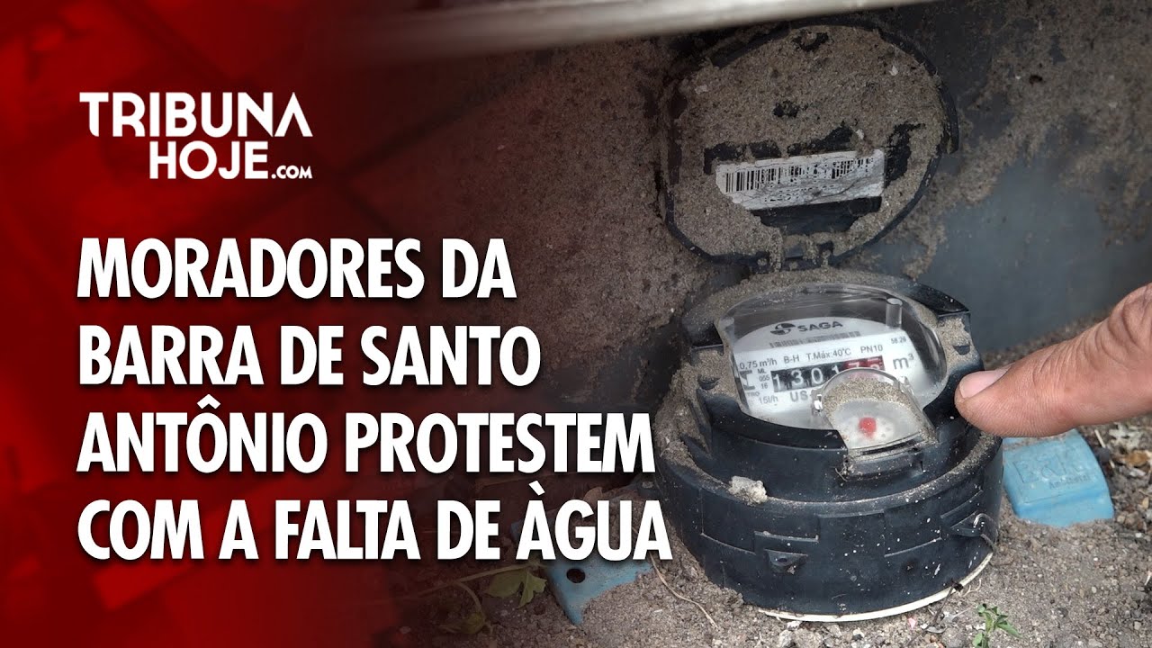 Tribuna Hoje - Moradores da Barra de Santo Antônio protestem com a falta de àgua