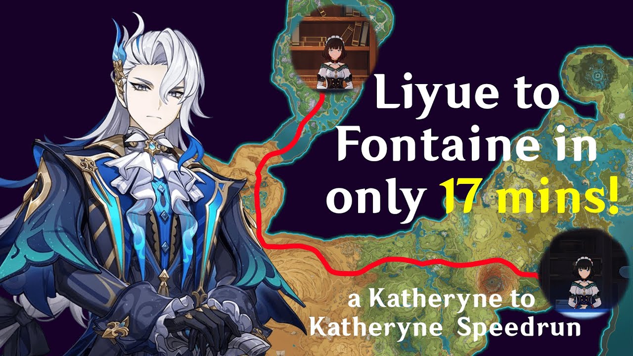 Liyue to Fontaine Speedrun in 17:30.13 Former WR (Katheryne to Katheryne)