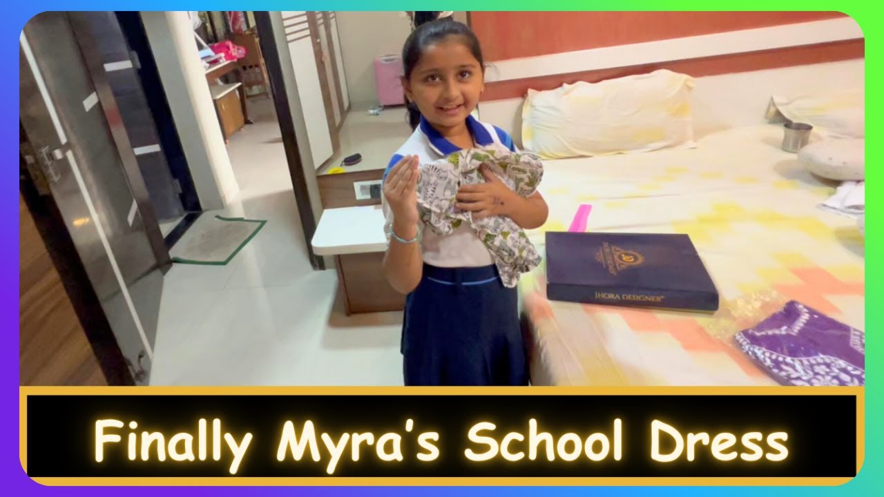 Finally Myra’s School Dress | Marathi Vlog 941 |