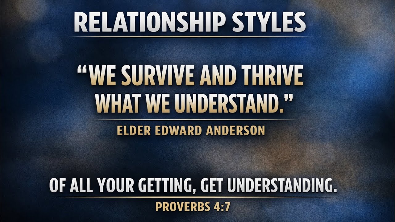Introduction “ Relationship Styles “ pt 2 