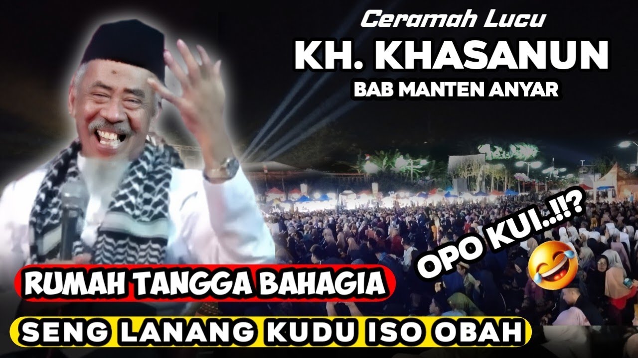 🔴 LIVE CERAMAH LUCU KH. KHASANUN TERBARU 23 NOVEMBER 2025 SPESIAL MANTEN ANYAR