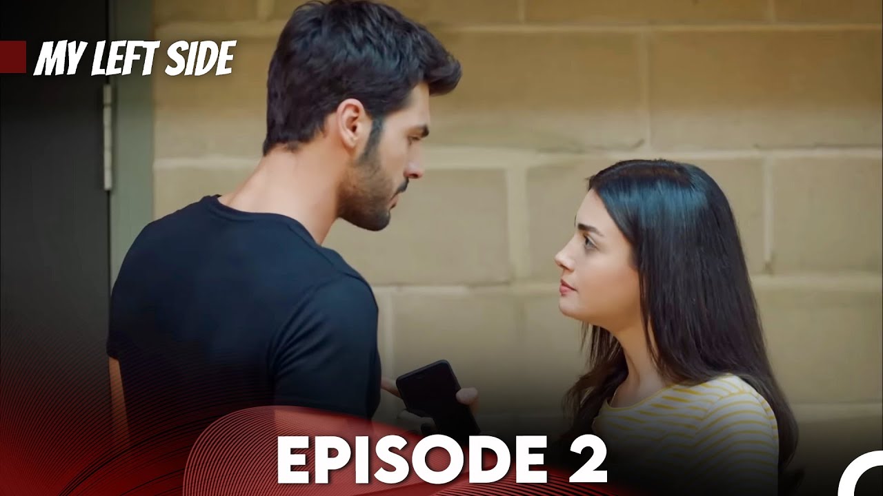 Sol Yanım | My Left Side Episode 2 (English Subtitles)