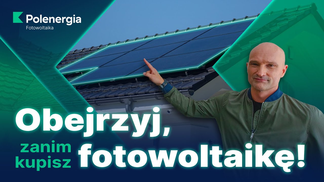 Obejrzyj, zanim kupisz fotowoltaikę! | Radzi Dominik Strzelec | FOTOWOLTAIKA BEZ USTEREK