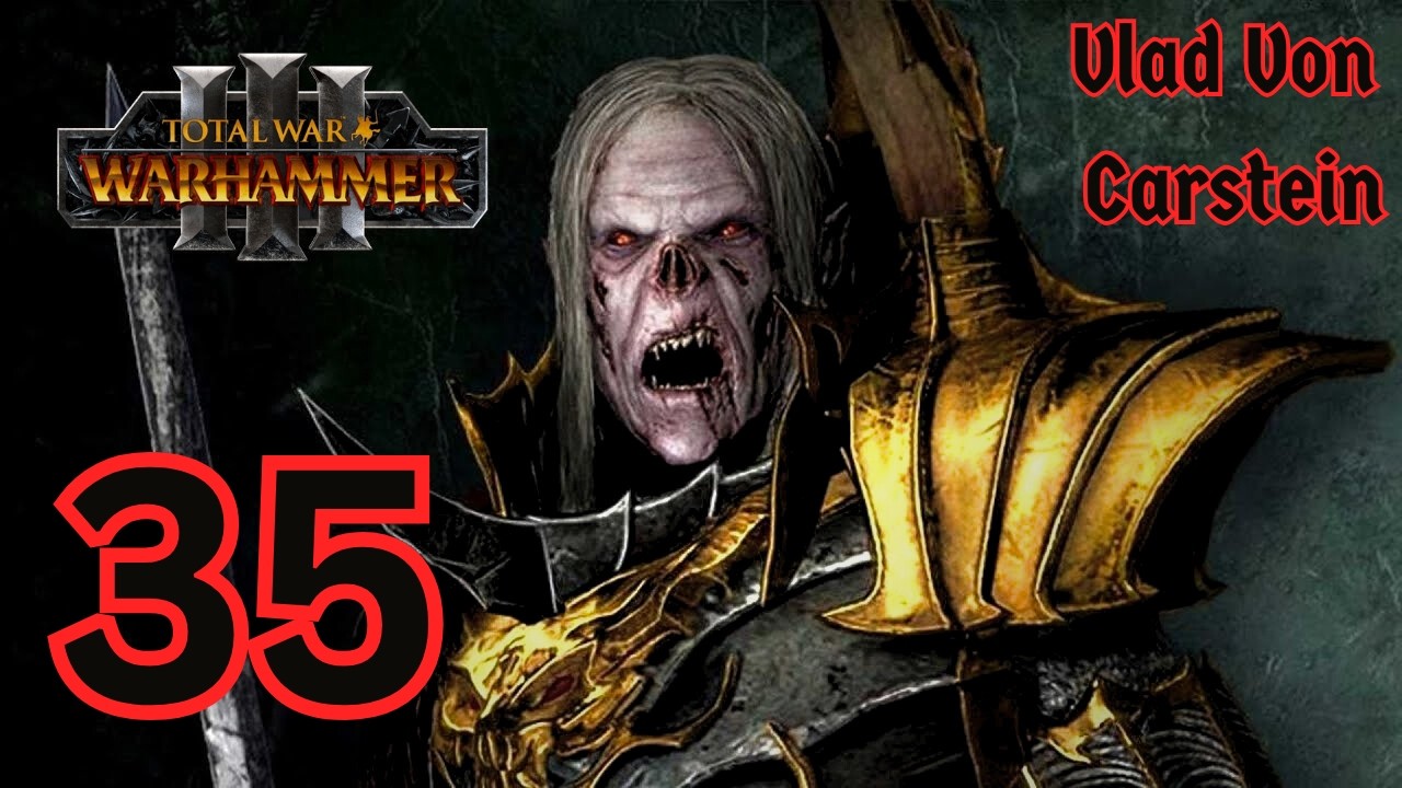 Дриады сгорят! | Кампания Влада фон Карштейна, эпизод 35 | Warhammer 3
