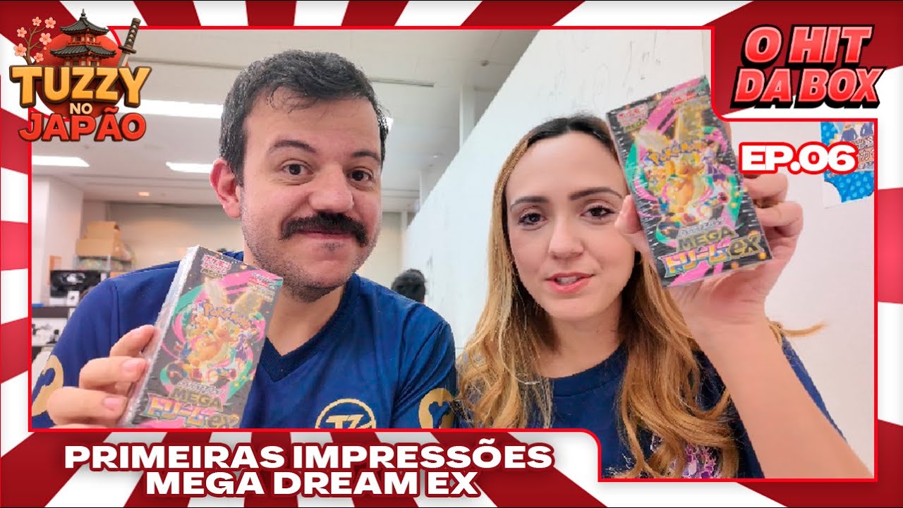Primeiro Unboxing de Mega Dream EX do Brasil! Primeiras impressões direto do Japão.