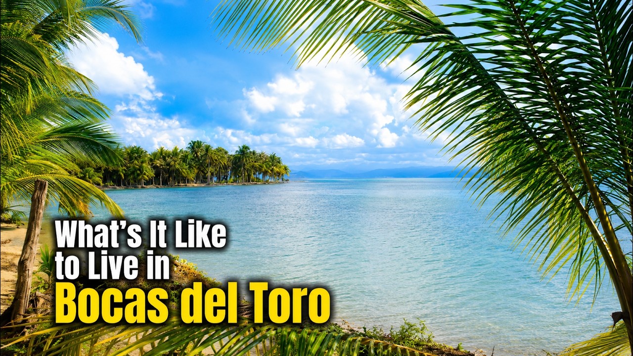 Bocas del Toro Panama - What's It Really Like?