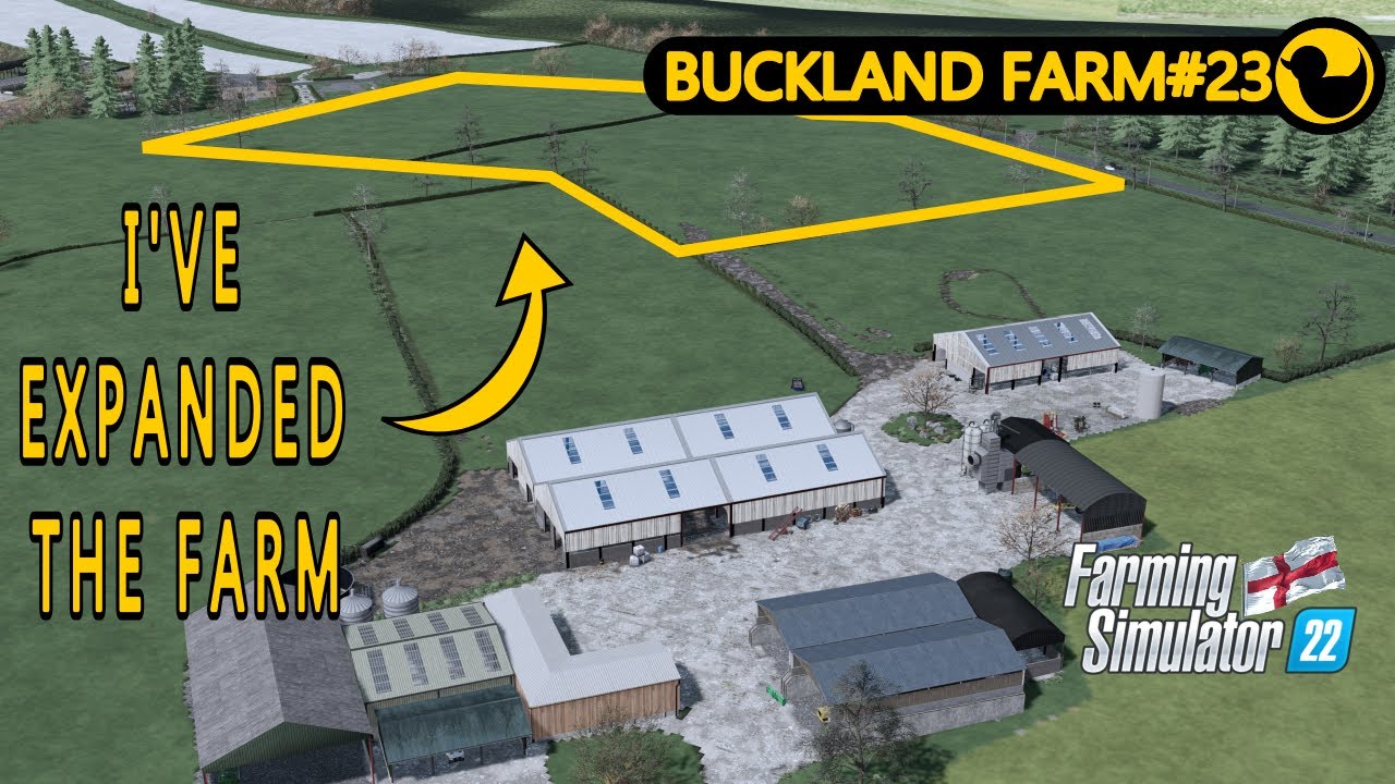 EXPANDING THE FARM|BUCKLAND FARM#23|TIMELAPSE|FARMING SIMULATOR 22|GAMEPLAY|NO COMMENTARY|FS 22