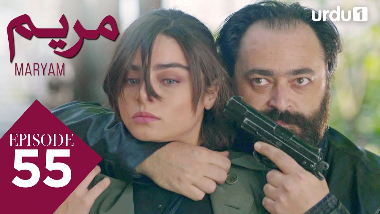 Maryam | Episode 55 | Turkish Drama | Meryem | 28 May 2025