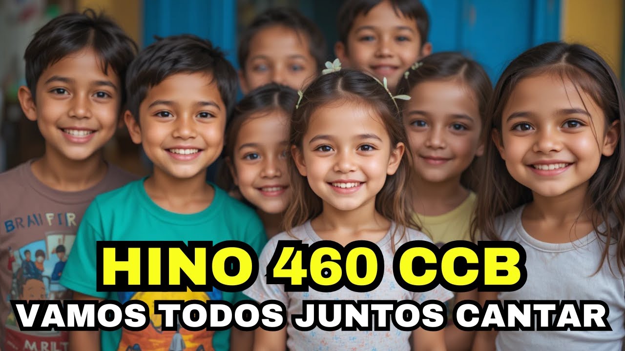 HINO 460 CCB - Vamos Todos Juntos Cantar