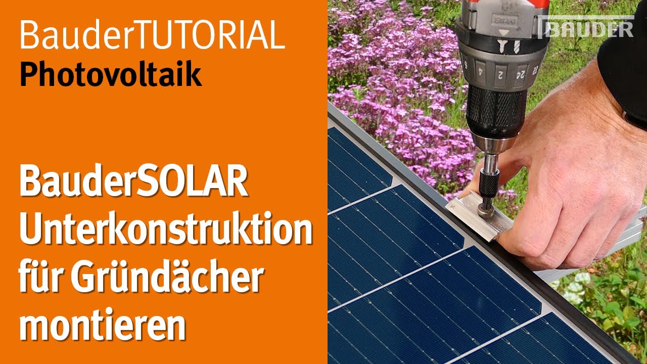 Photovoltaik-Anlage mit Dachbegrünung, einfache Montage | BauderTUTORIAL Photovoltaik