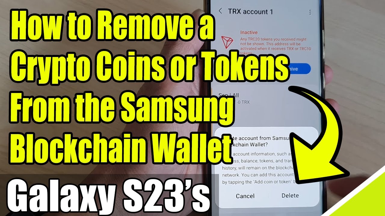 Galaxy S23's: How to Delete/Remove Crypto Coins or Tokens From The Samsung Blockchain Wallet