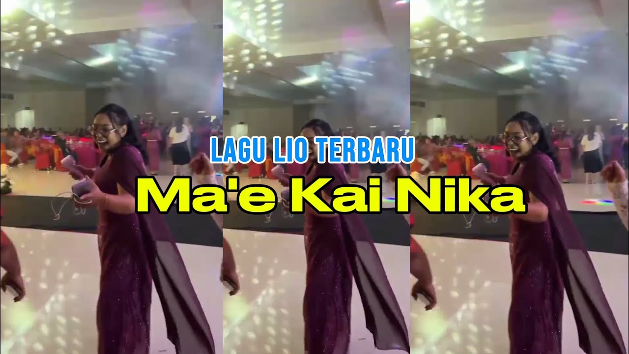 Lagu Lio Dangdut Terbaru 2026 - Ma'e Kai Nika 