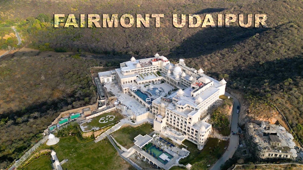 Fairmont's Grand Arrival : Inside Udaipur's most Luxurious Net Hotel